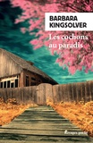 Barbara Kingsolver - Les cochons au paradis.