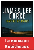 James Lee Burke - Lumière du monde.