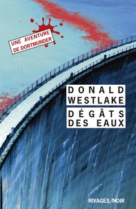 Donald Westlake - Dégâts des eaux.