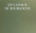 Henri Vincenot et Alain Turpault - Les canaux de Bourgogne.