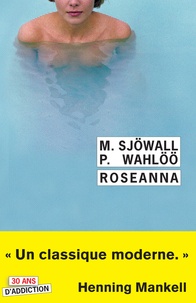 Maj Sjöwall et Per Wahlöö - Roseanna - Le roman d'un crime.