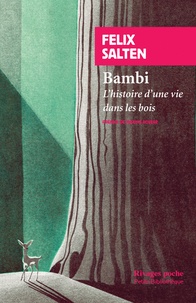 Felix Salten - Bambi - L'histoire d'une vie dans les bois.