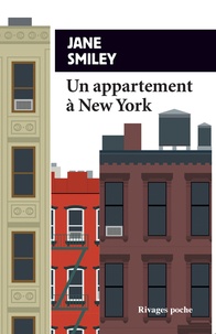 Jane Smiley - Un appartement à New York.