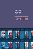 Pierre Mérot - Réveillon.