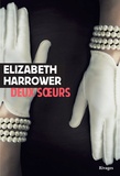 Elizabeth Harrower - Deux soeurs.