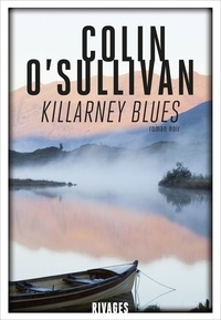 Colin O'Sullivan - Killarney Blues.