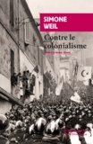 Simone Weil - Contre le colonialisme.