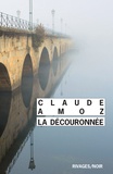 Claude Amoz - La découronnée.