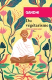  Gandhi - Du végétarisme.