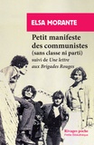 Elsa Morante - Petit manifeste des communistes (sans classe ni parti) - Suivi d'une Lettre aux Brigades rouges.