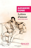 Alexandre Dumas - Lettres d'amour.