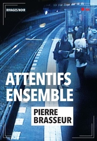 Pierre Brasseur - Attentifs ensemble.