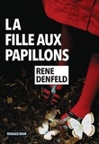 Rene Denfeld - La fille aux papillons.
