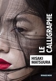Hisaki Matsuura - Le calligraphe.
