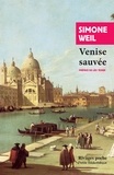 Simone Weil - Venise sauvée.