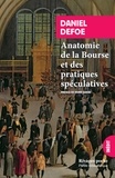Daniel Defoe - Anatomies de la bourse et des pratiques spéculatives.