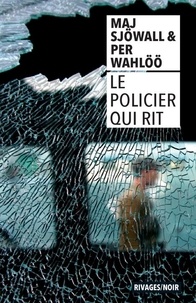 Maj Sjöwall et Per Wahlöö - Le policier qui rit.