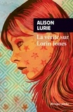 Alison Lurie - La vérité sur Lorin Jones.
