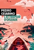 Pedro Cesarino - L'attrapeur d'oiseaux.