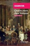 Giacomo Casanova - Quatre jours chez Voltaire - Retour sur une relation polémique.