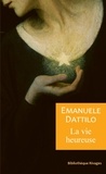 Emanuele Dattilo - La vie heureuse.