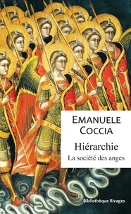 Emanuele Coccia - Hiérarchie - La société des anges.