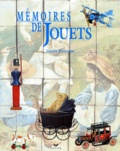 Gilles de Beauchene et Jeanne Damamme - Mémoires de jouets.
