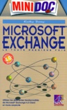 Kathy Ivens - Microsoft Exchange. Version 4.0, La Toute Premiere Fois.