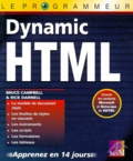 Rick Darnell et Bruce Campbell - Kit de programmation HTML 4, Dynamic HTML - Deux ouvrages complémentaires pour créer des pages Web de qualité, interactives et dynamiques.