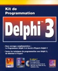 Steve Batson et Todd Miller - Kit De Programmation Delphi 3 Coffret 2 Volumes : Volume 1, Delphi 3.  Volume 2, Apprenez Delphi 3 En 14 Jours. Avec Cd-Rom.