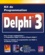 Steve Batson et Todd Miller - Kit De Programmation Delphi 3 Coffret 2 Volumes : Volume 1, Delphi 3.  Volume 2, Apprenez Delphi 3 En 14 Jours. Avec Cd-Rom.