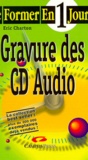 Eric Charton - Gravure des CD audio.