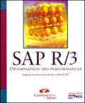 Thomas Schneider - Sap R/3. Optimisation Des Performances, Analyse Et Mise Au Point De Systemes R/3.