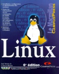 Steven Burnett et Jack Tackett - Linux. Avec 3 Cd-Roms, 6eme Edition.