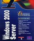Todd Brown et Chris Miller - Windows 2000 Server.