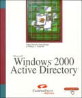 William-C Wade et Edgar Brovick - Microsoft Windows 2000 Active Directory.