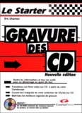 Eric Charton - Gravure Des Cd. Avec Cd-Rom, 2eme Edition.
