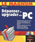 Michel Martin - Depanner Et Upgrader Son Pc. Avec Cd-Rom.