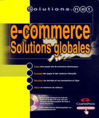 Stephen Walther - E-Commerce, Solutions Globales Coffret 3 Volumes : Volume 1, Xml. Volume 2, Creer Un Site Internet. Volume 3, E-Commerce, Programmation Avec Asp 3.