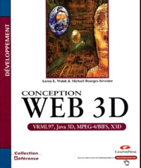 Mikaël Bourges-Sevenier et Aaron-E Walsh - Conception Web 3D.