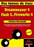 Sarah Wolynka - Solutions macromedia - Dreamweaver 4, Flash 5 et Fireworks 4.