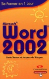 Linda Steven et Jacques de Schryver - Word 2002.