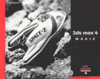 Sean Bonney et  Collectif - 3ds max 4 magic. 1 Cédérom