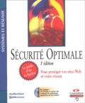  Anonyme - Sécurité optimale, le guide d'un ex-hacker - Pour protéger vos sites Web et votre réseau. 1 Cédérom