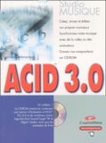Gary Rebholz et Michael Bryant - Acid 3.0. 1 Cédérom