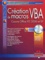 Mikaël Bidault - Création de macros VBA pour Office versions 97, 2000 et XP. 1 Cédérom