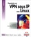Oleg Kolesnikov et Brian Hatch - Construire un VPN sous IP avec Linux.