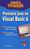 Eric Charton - Premiers jeux en Visual Basic 6.