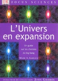 Mark-A Garlick - L'Univers en expansion - Un guide sur les chemins du big bang.