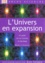 Mark-A Garlick - L'Univers en expansion - Un guide sur les chemins du big bang.